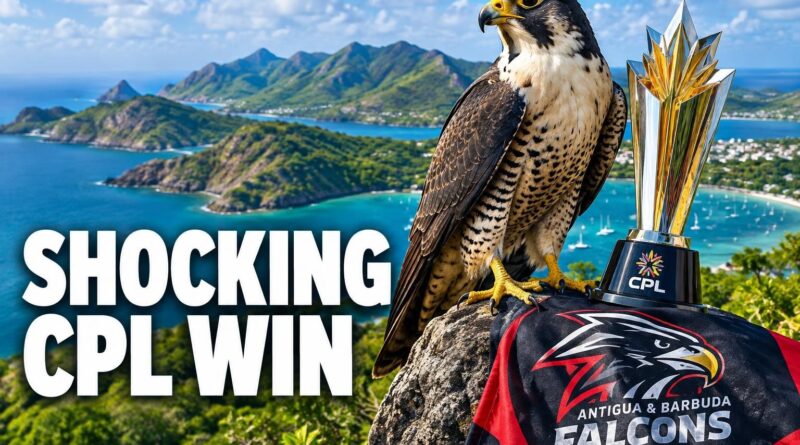 Antigua & Barbuda Falcons’ Shocking CPL 2026 Win